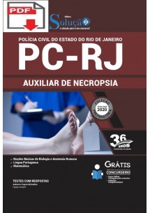 [Apostila Digital] (PDF) PREPARATÓRIA Polícia Civil PC - RJ 2020 - Auxiliar de Necropsia