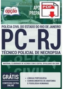 [Apostila Digital] PREPARATÓRIA Polícia Civil PC - RJ 2020 - Técnico Policial de Necropsia [+Brinde]