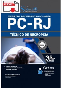 [Apostila Digital] (PDF) PREPARATÓRIA Polícia Civil PC - RJ 2020 - Técnico de Necropsia