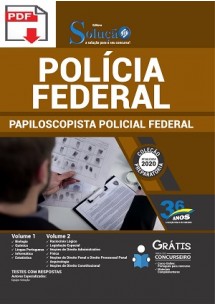 [Apostila Digital] (PDF) PREPARATÓRIA Polícia Federal PF 2020 - Papiloscopista Polícia Federal [+Conteúdo Extra]