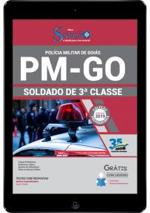 [Apostila Digital] (PDF) PREPARATÓRIA Polícia Militar PM - GO 2020 - Soldado de 3ª Classe 