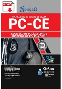 [Apostila Digital] (PDF) PREPARATÓRIA PC-CE 2020 - Escrivão de Polícia Civil e Inspetor de Polícia Civil [+Conteúdo Extra]