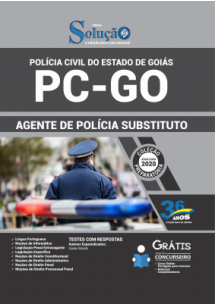 Apostila PREPARATÓRIA Polícia Civil PC - GO 2020 - Agente de Polícia Substituto [+Conteúdo Extra]