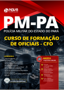 Apostila PREPARATÓRIA Polícia Militar PM - PA 2020 - Curso de Formação de Oficiais - CFO [+Curso Online Grátis]