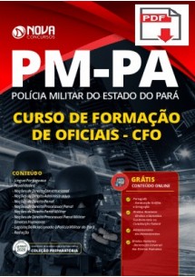 [Apostila Digital] PREPARATÓRIA Polícia Militar PM - PA 2020 - Curso de Formação de Oficiais - CFO [+Curso Online Grátis]
