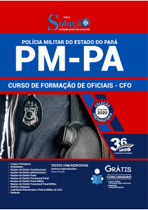 Apostila PREPARATÓRIA Polícia Militar PM - PA 2020 - Curso de Formação de Oficiais [+Conteúdo Extra]