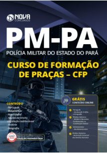 Apostila PREPARATÓRIA PM - PA 2020 - Curso de Formação de Praças - CFP [+Curso Online Grátis]